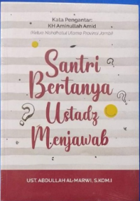 Image of Santri Bertanya Ustadz Menjawab