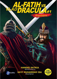 Image of Al-Fatih VS Vlad Dracula #1: Kegelapan