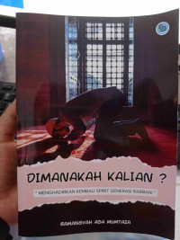 Image of Dimanakah Kalian? menghadirkan kembali spirit generasi rabbany