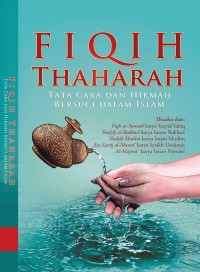 Image of Fiqih Thaharah : Tata cara dan Hikmah Bersuci Dalam Islam
