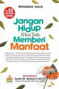 Image of Jangan Hidup Jika Tak Memberi Manfaat