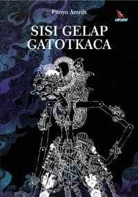Image of Sisi Gelap Gatot Kaca