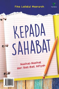 Image of Kepada Sahabat : nasihat-nasihat dari bait-bait Alfiyah