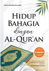 Image of Hidup Bahagia dengan Al-Qur'an